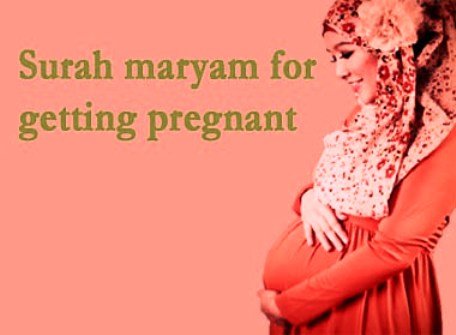 Surah Maryam For Getting Pregnant