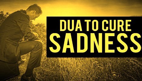 Dua Against Sadness