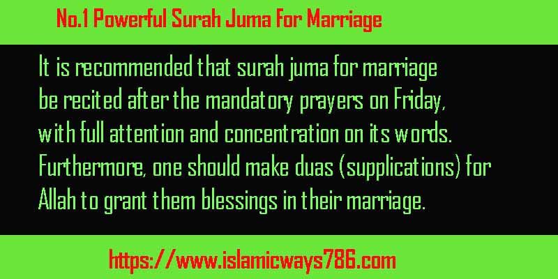 No.1 Powerful Surah Juma For Marriage