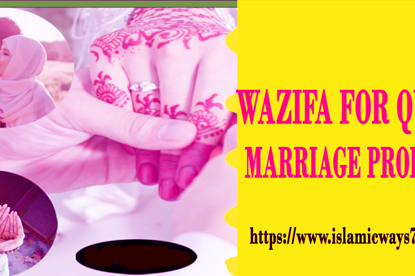 wazifa for quick marriage proposal
