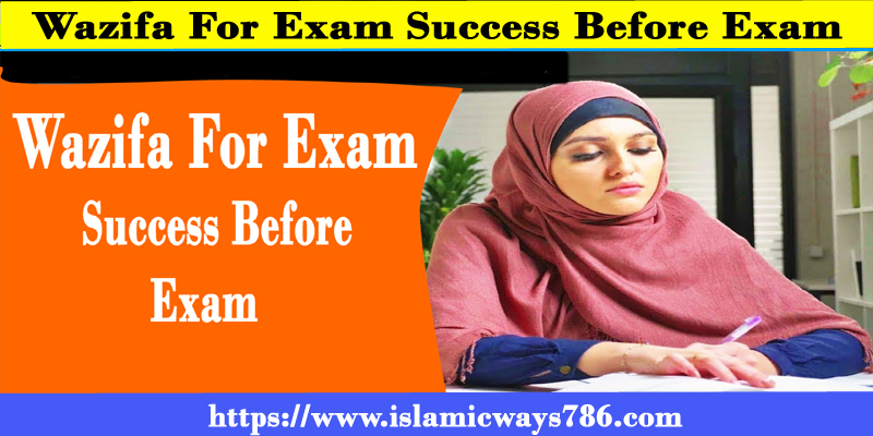 Wazifa For Exam Success Before Exam