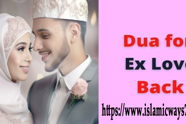 Dua For Ex Love Back