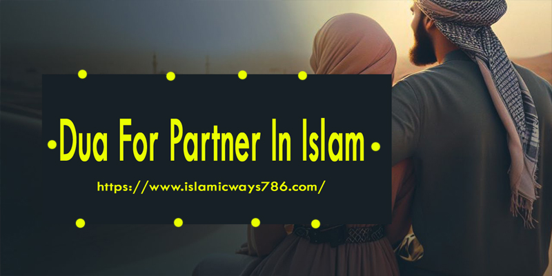 Dua For Partner In Islam